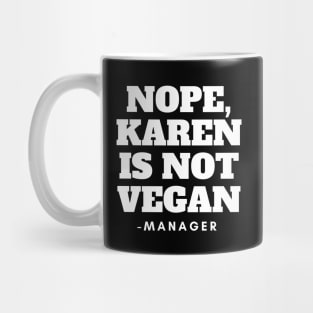 Karen vegan meme design Mug